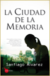 La ciudad de la memoria - Santiago Álvarez