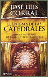 Presentación de El enigma de las catedrales, de José Luis Corral